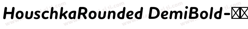 HouschkaRounded DemiBold字体转换